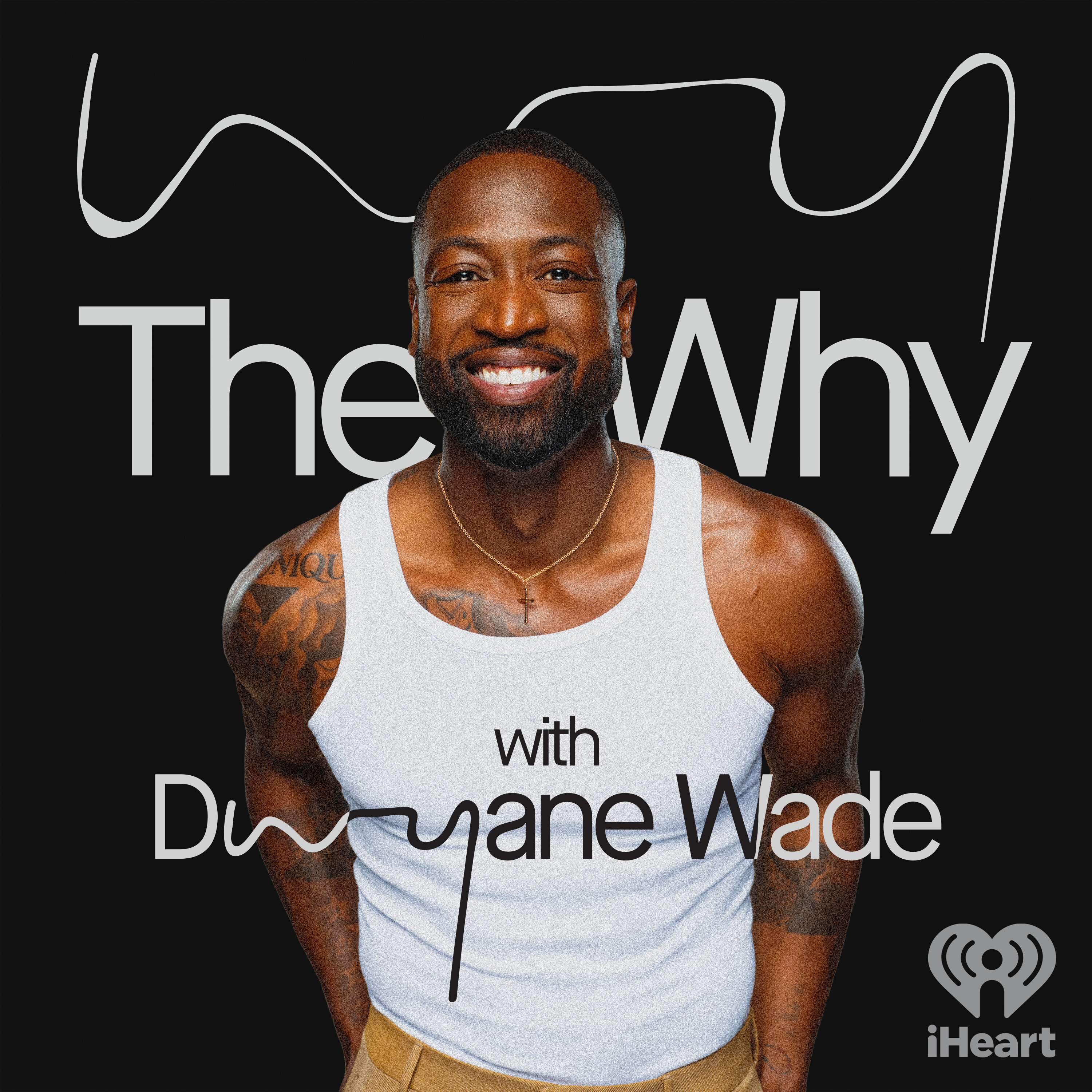 The Why with Dwyane Wade podcast show image