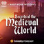 Half-Hour History: Secrets of the Medieval World