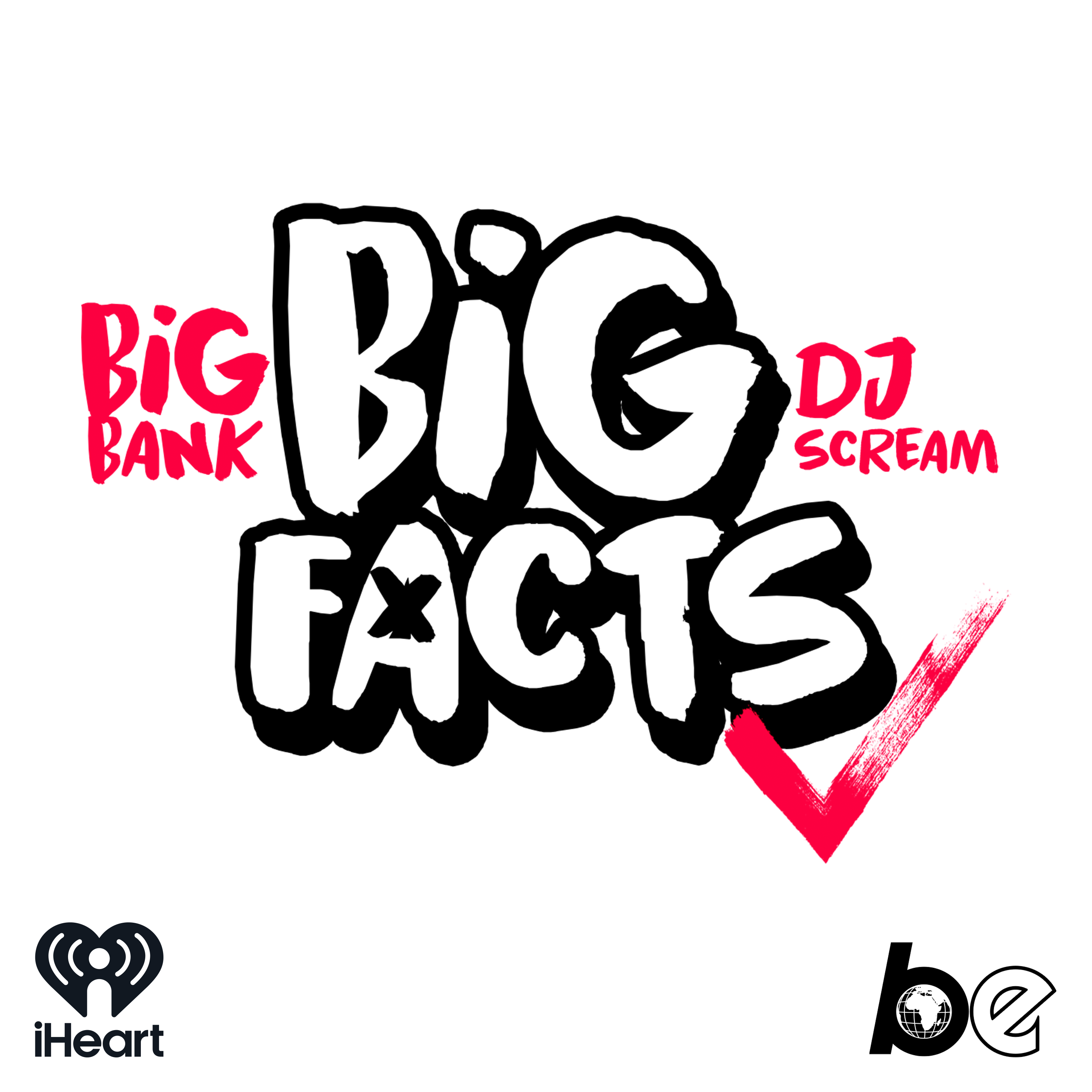 BIG FACTS with Big Bank & DJ Scream Artwork