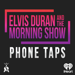 Elvis Duran Phone Taps