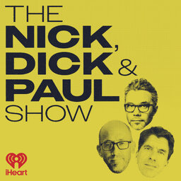 The Nick, Dick and Paul Show