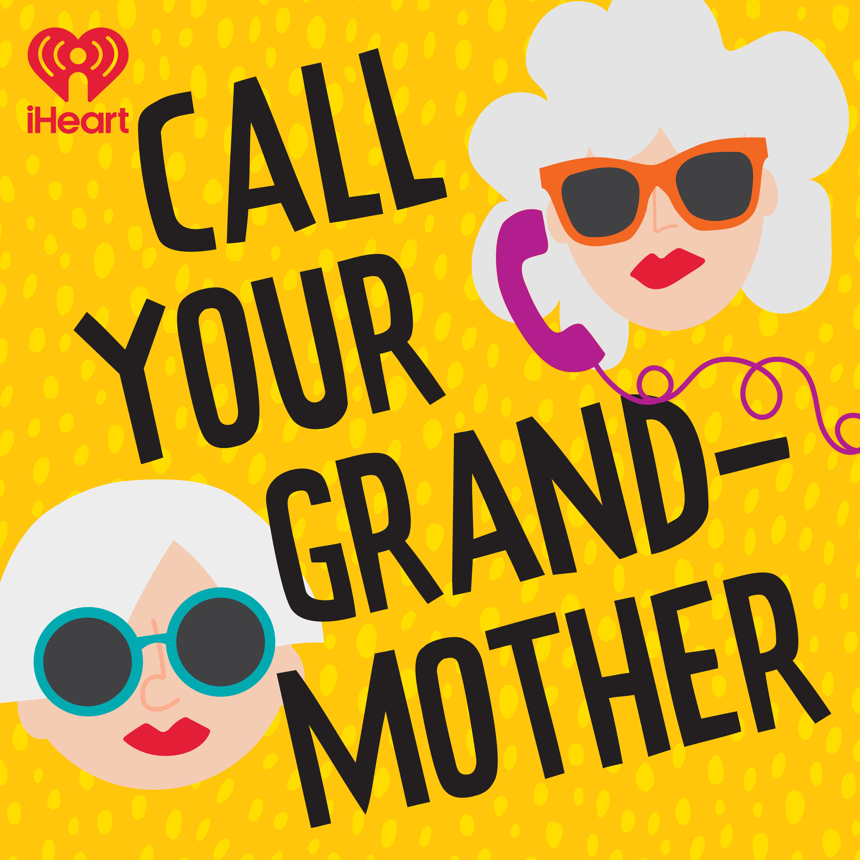 Call Your Grandmother