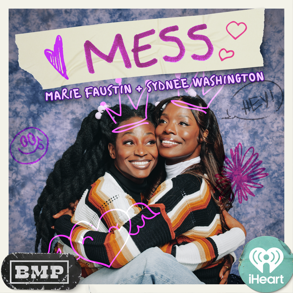 MESS with Sydnee Washington & Marie Faustin