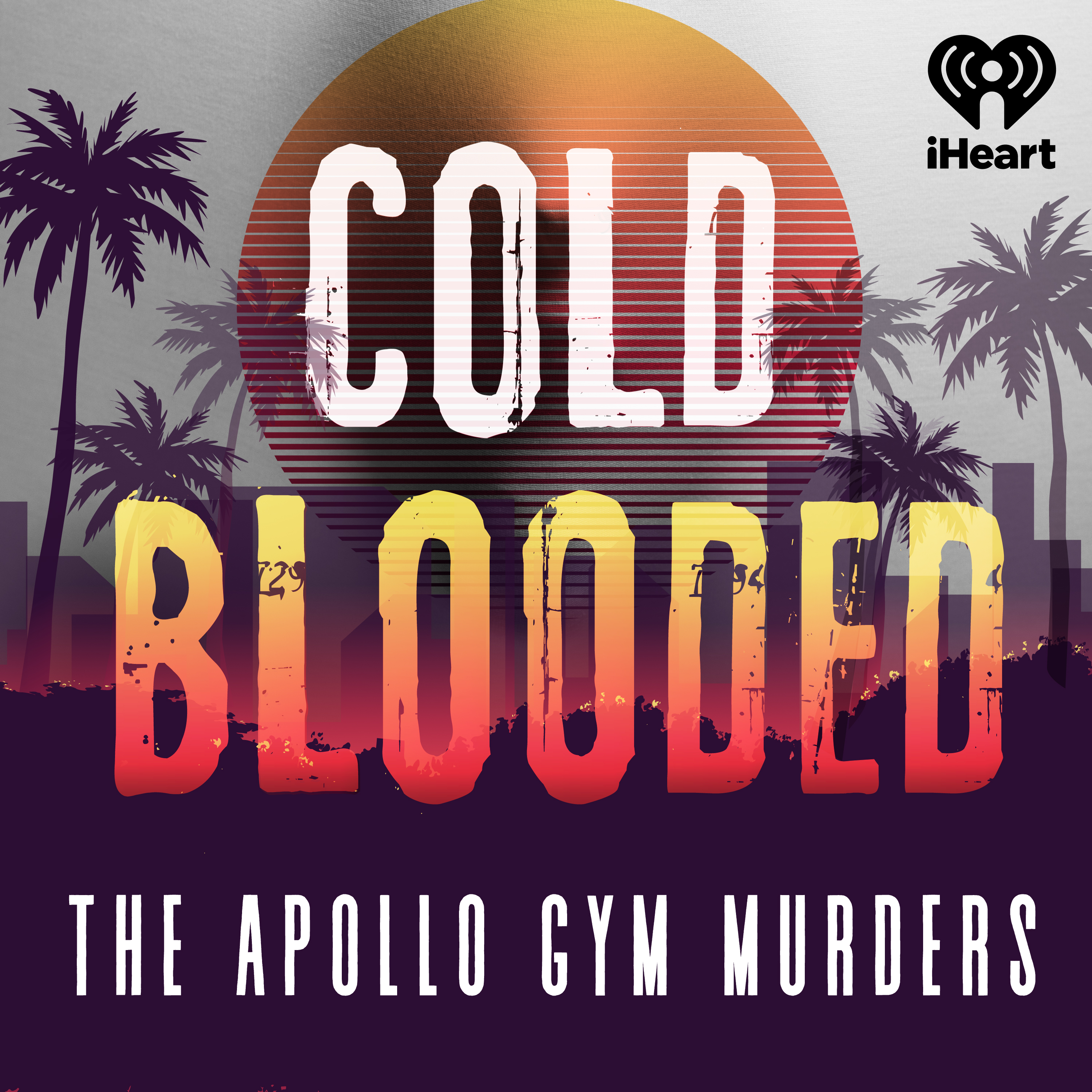 Cold Blooded by iHeartPodcasts