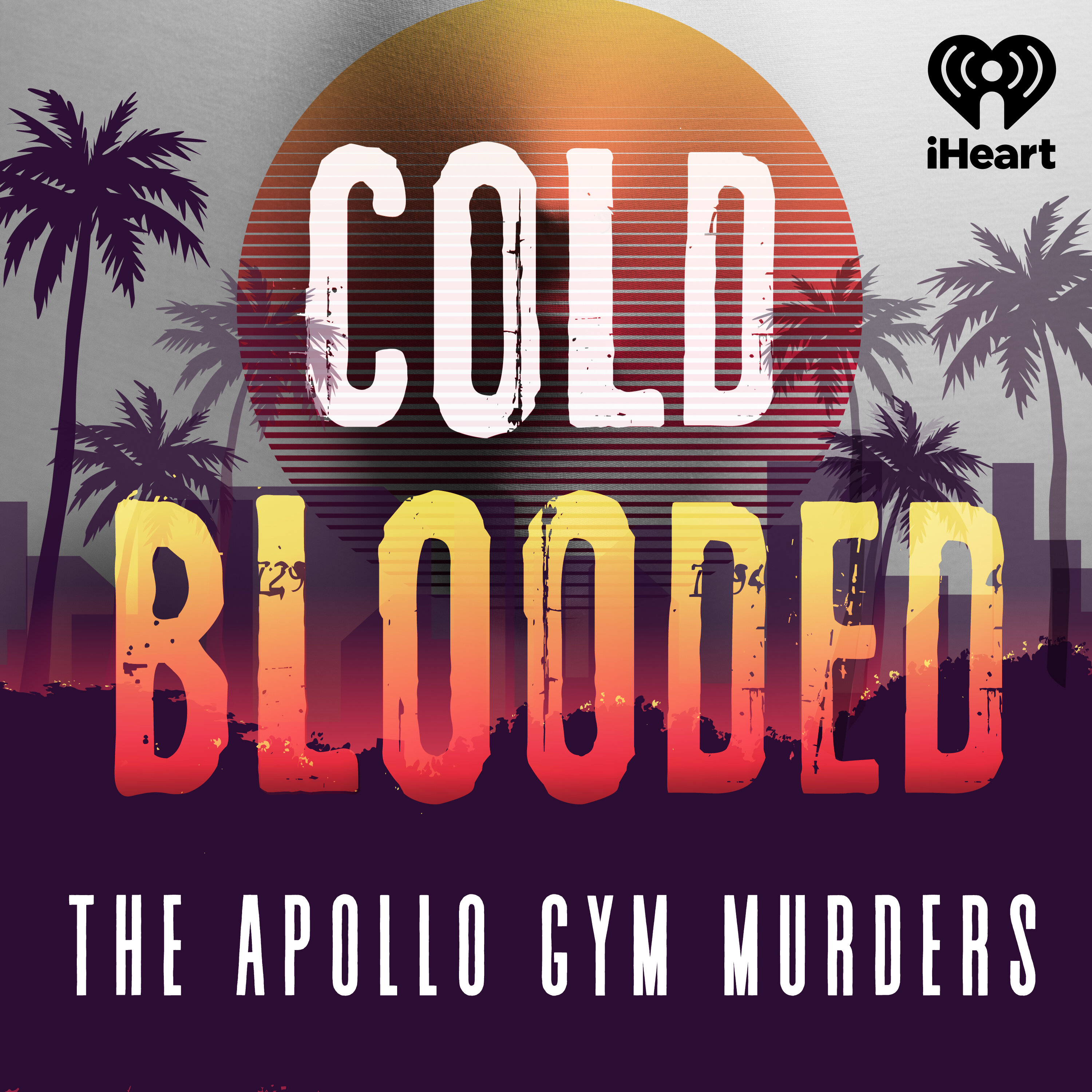 Cold Blooded by iHeartPodcasts