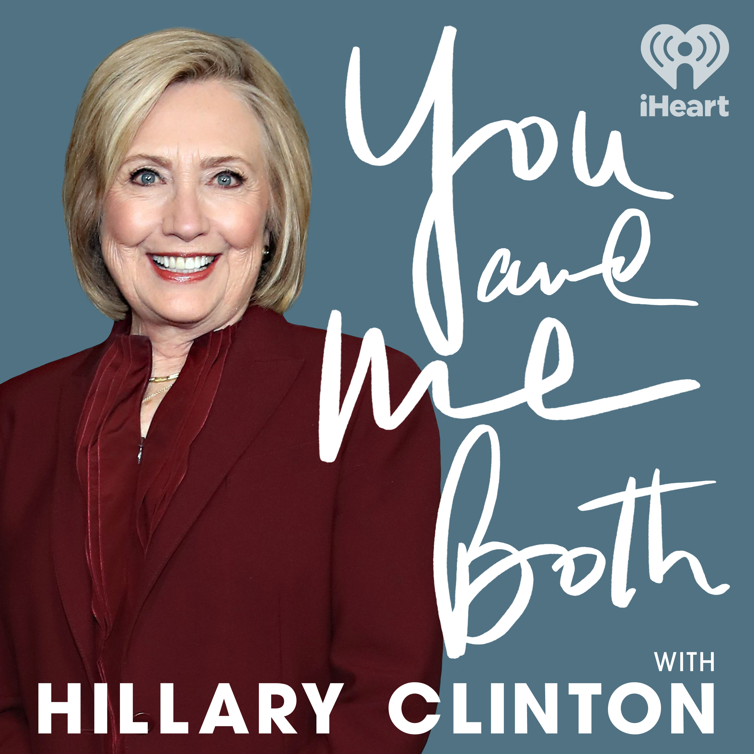You and Me Both with Hillary Clinton podcast show image