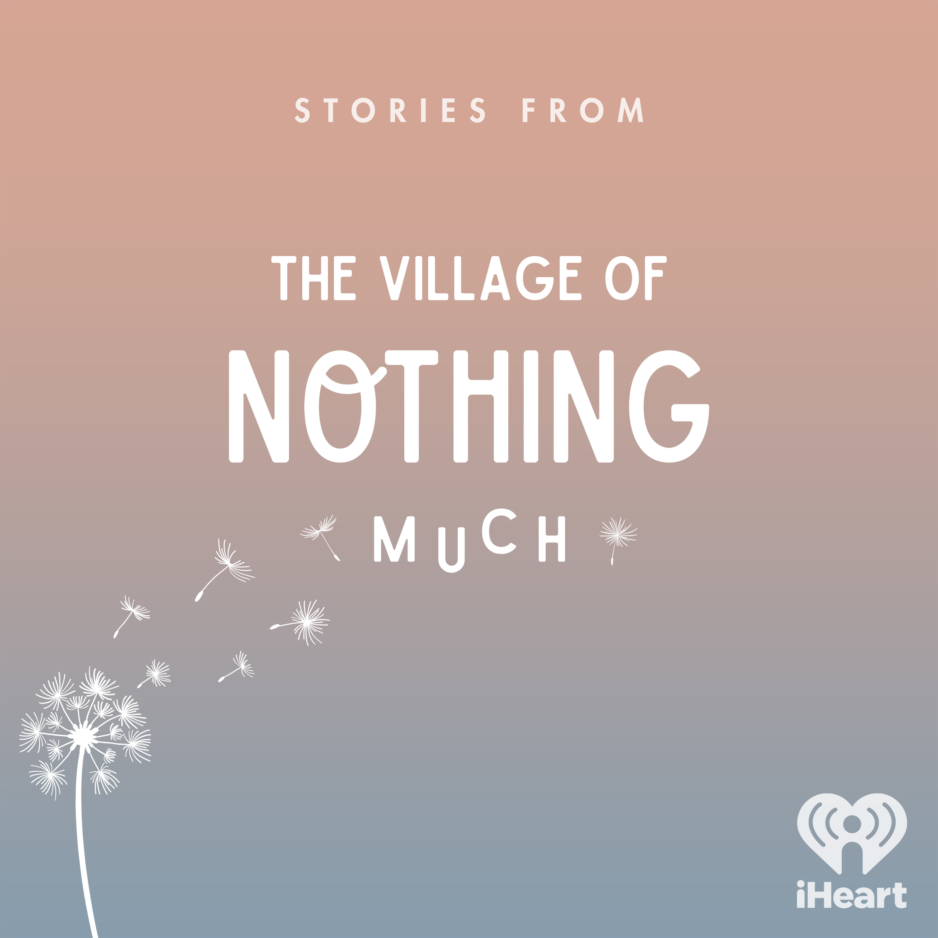 Stories from the Village of Nothing Much podcast show image