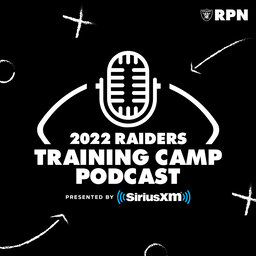 Raiders Training Camp Podcast