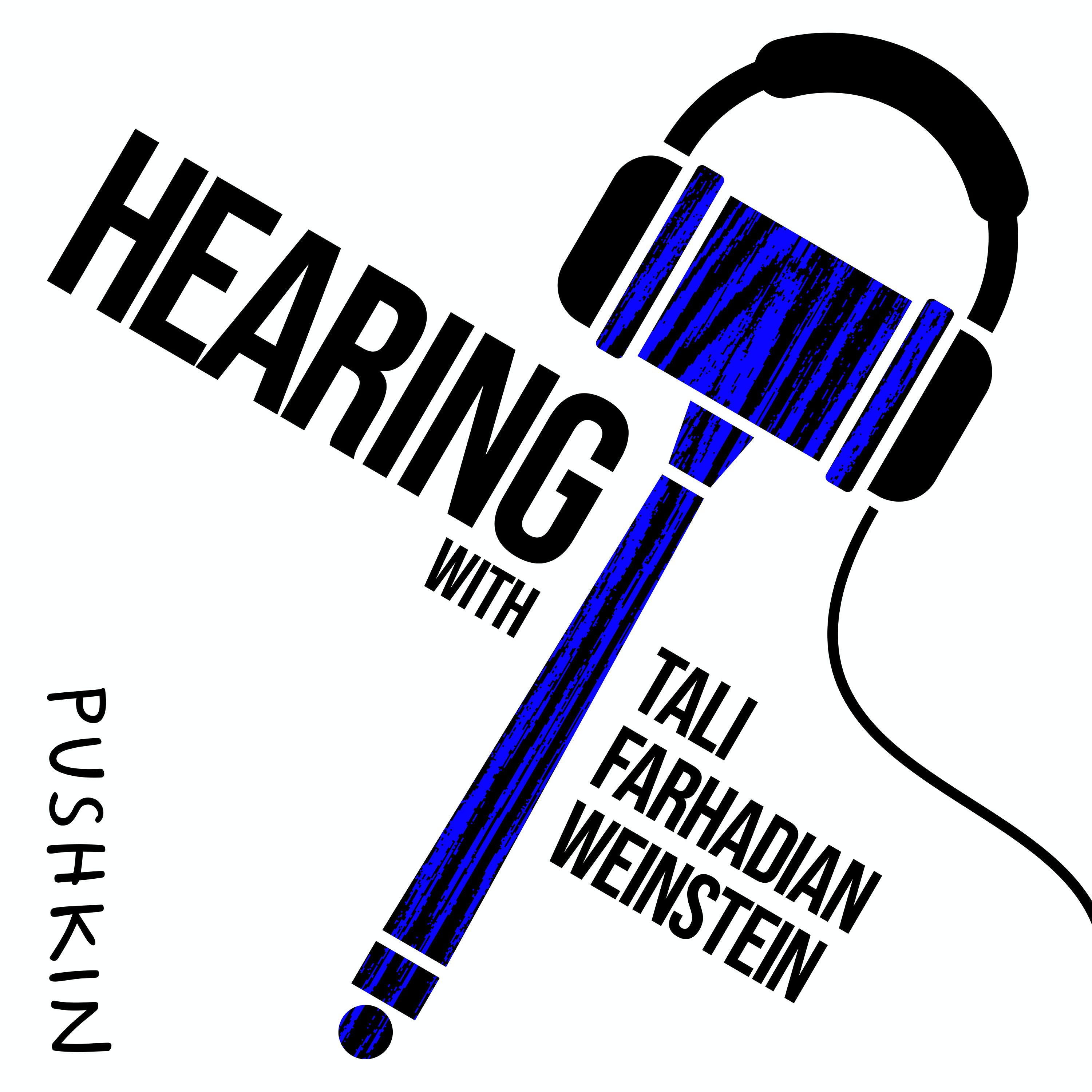 Hearing with Tali Farhadian Weinstein