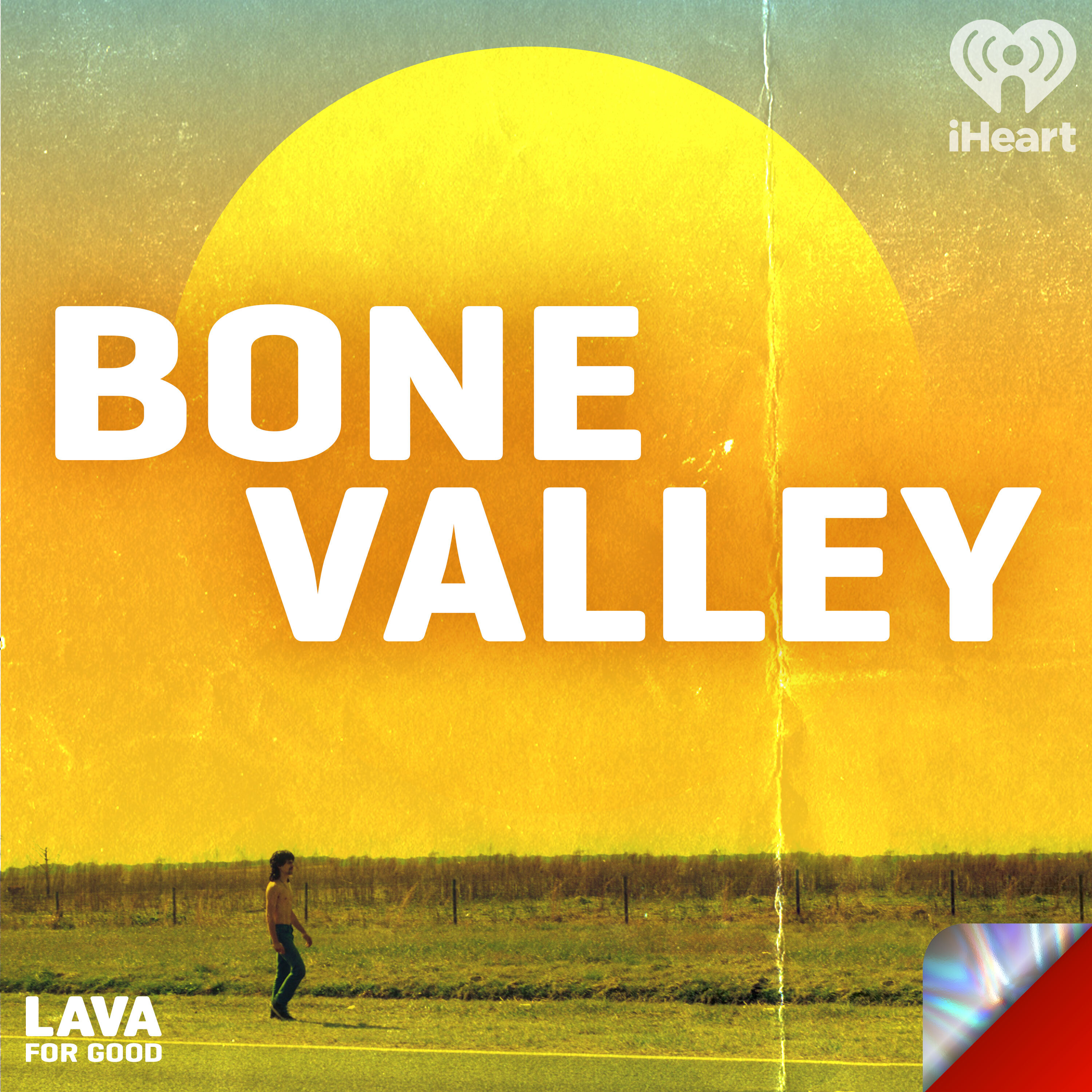 Bone Valley by Lava for Good Podcasts