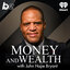 Money & Wealth With John Hope Bryant