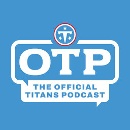 The OTP: Official Titans Podcast