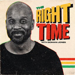 The Right Time with Bomani Jones