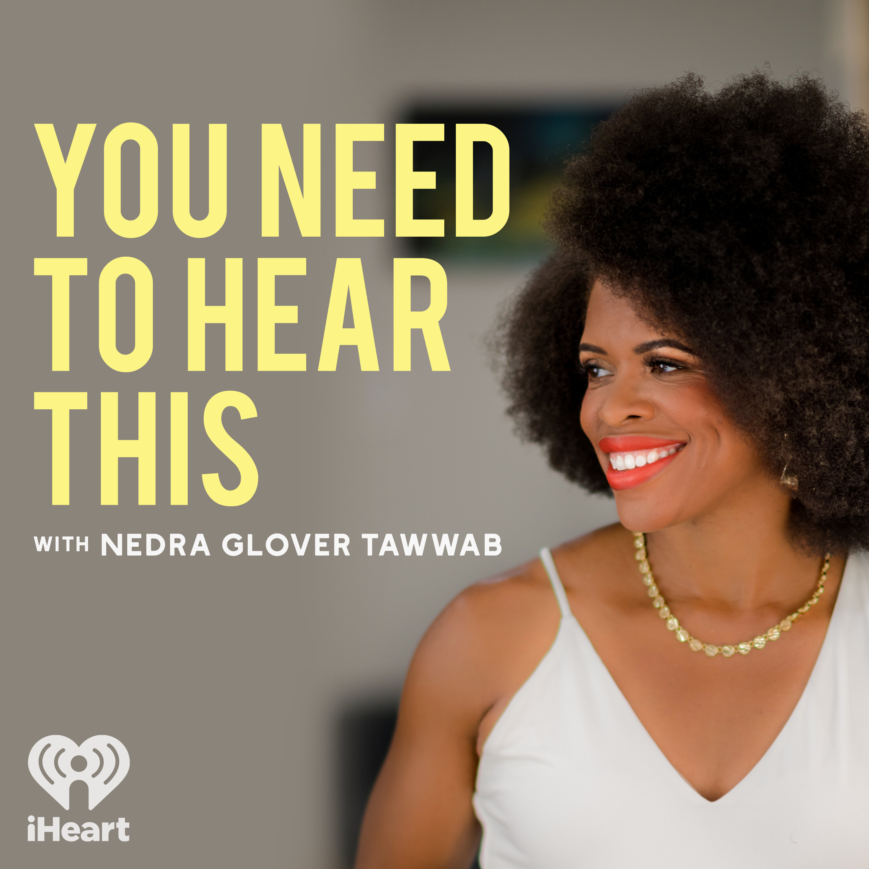 You Need to Hear This with Nedra Tawwab Cover Art