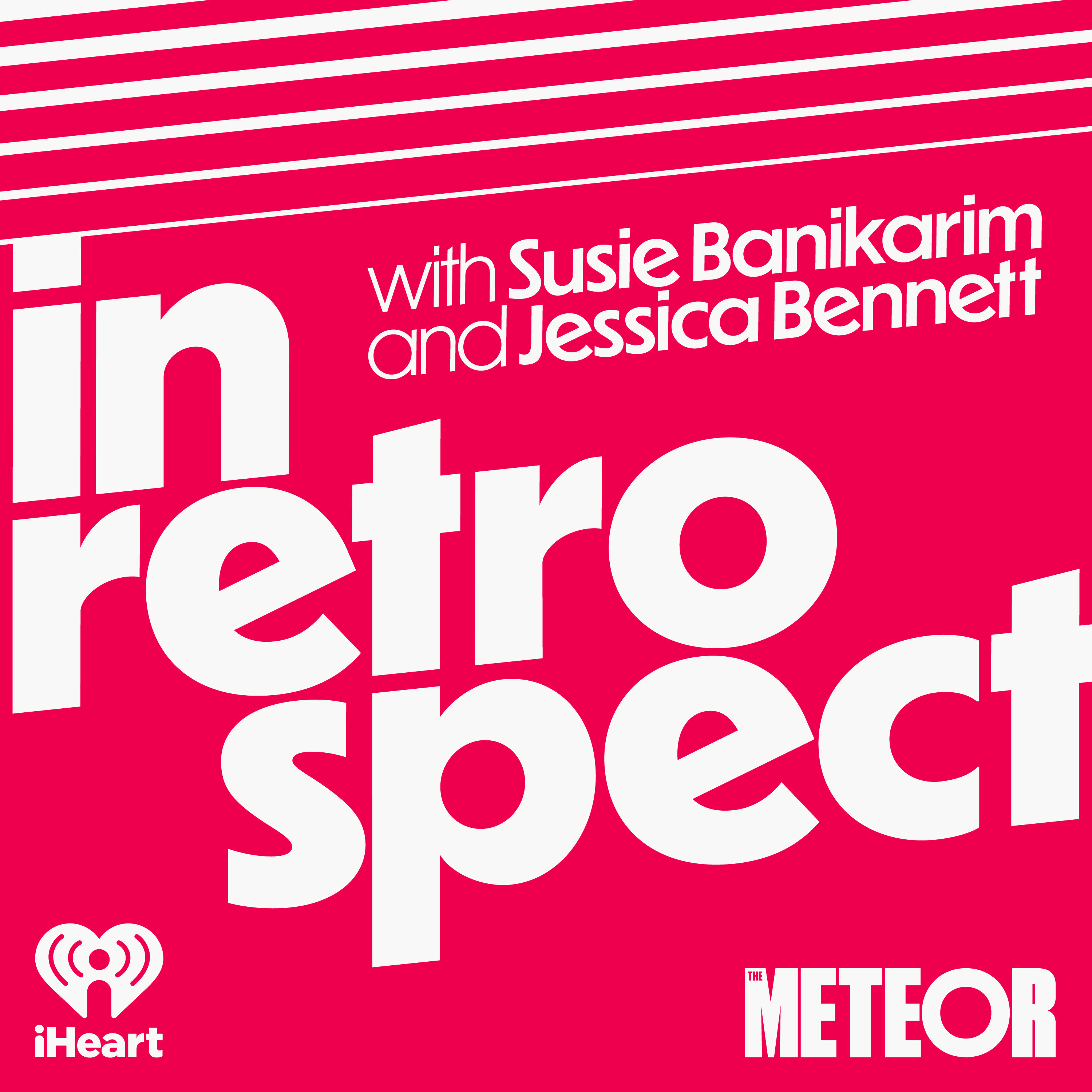 In Retrospect with Susie Banikarim and Jessica Bennett podcast show image