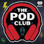The Pod Club