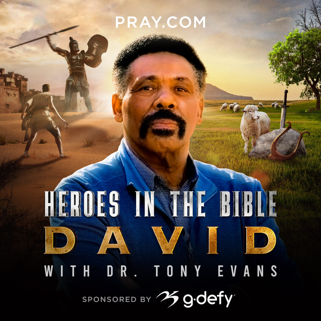 Introducing Heroes in the Bible with Dr. Tony Evans Heroes in the