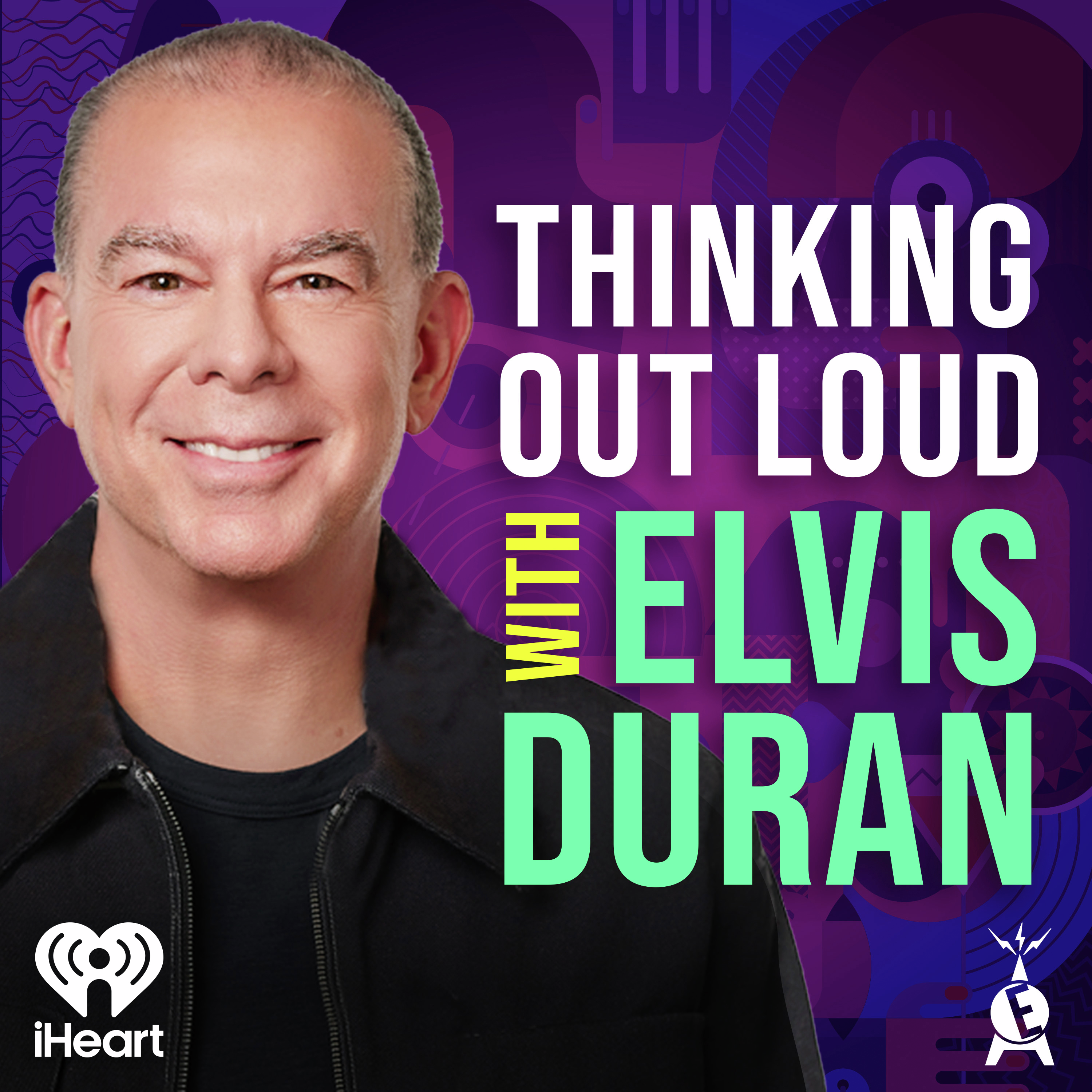 Thinking Out Loud With Elvis Duran