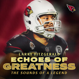 Larry Fitzgerald: Echoes of Greatness