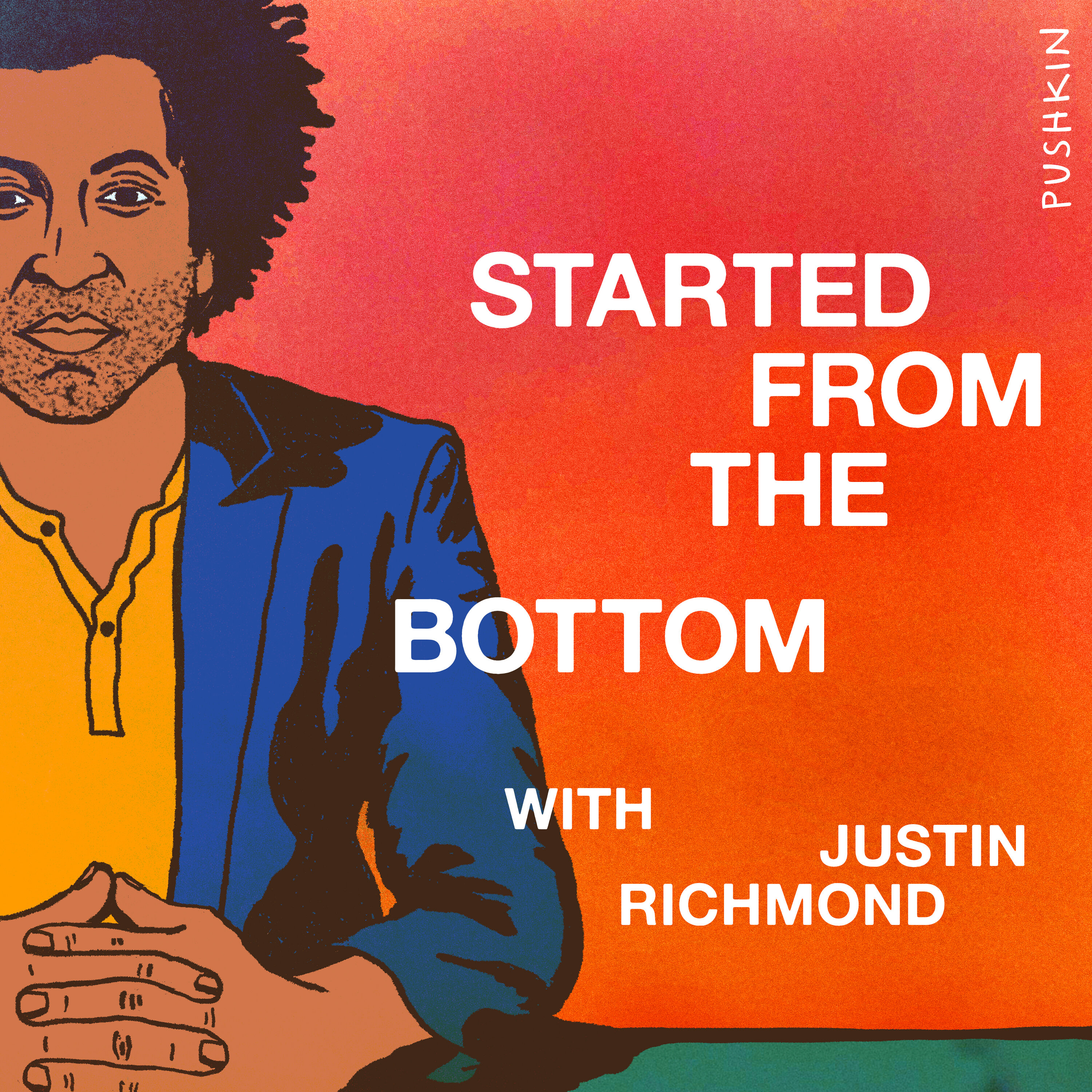 Started from the Bottom podcast