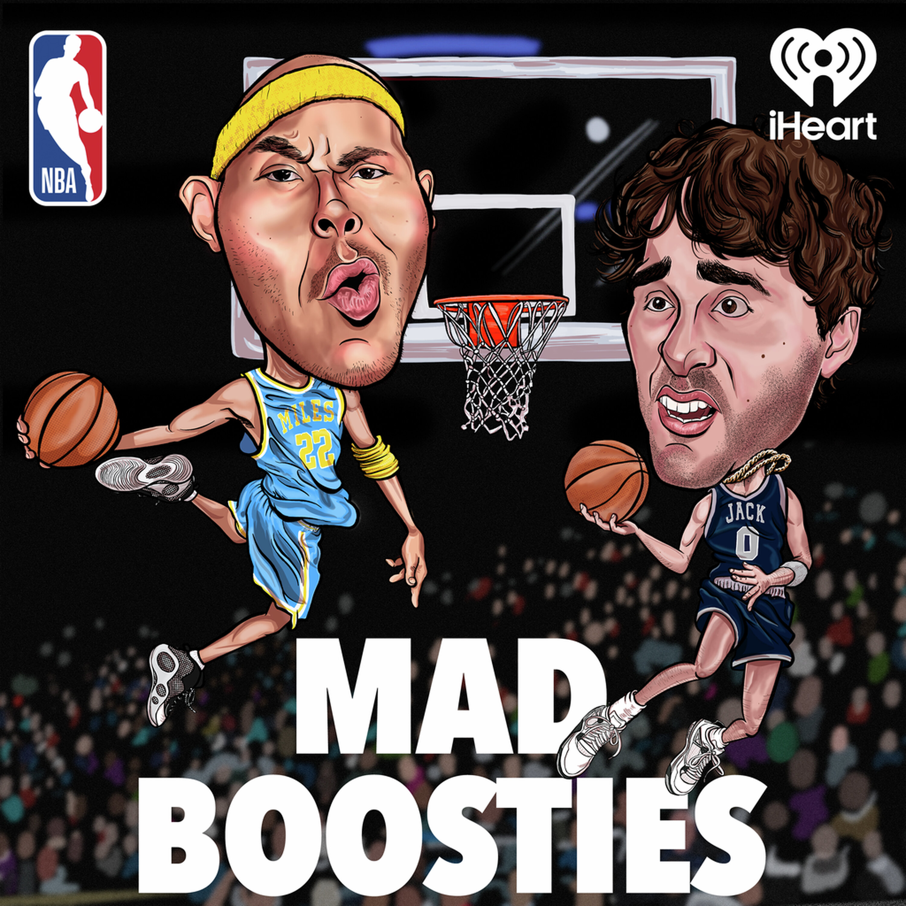 Miles and Jack Got Mad Boosties: An NBA Podcast podcast