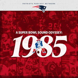 1985: A Patriots Super Bowl Sound Odyssey
