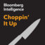 Choppin’ It Up by Bloomberg Intelligence