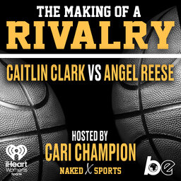 The Making of a Rivalry: Caitlin Clark vs Angel Reese