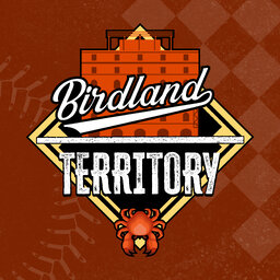 Birdland Territory: A Baltimore Orioles Podcast