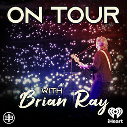 On Tour with Brian Ray