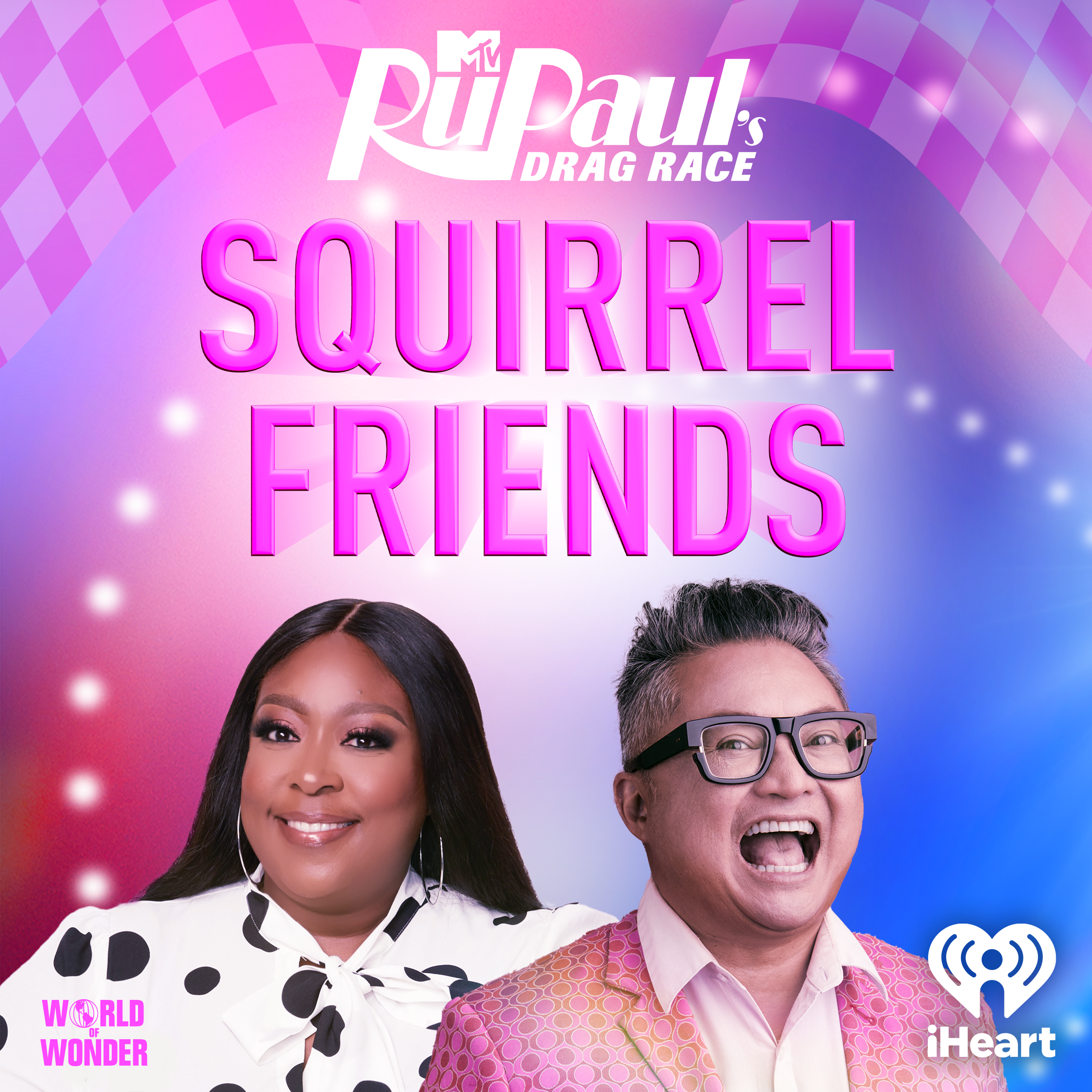 Squirrel Friends: The Official RuPaul’s Drag Race Podcast