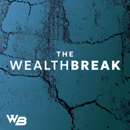 The Wealth Break