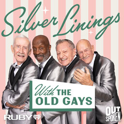Silver Linings with The Old Gays