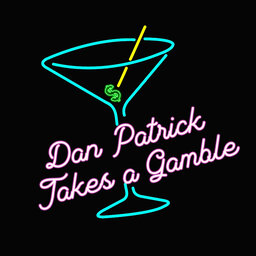 Dan Patrick Takes a Gamble