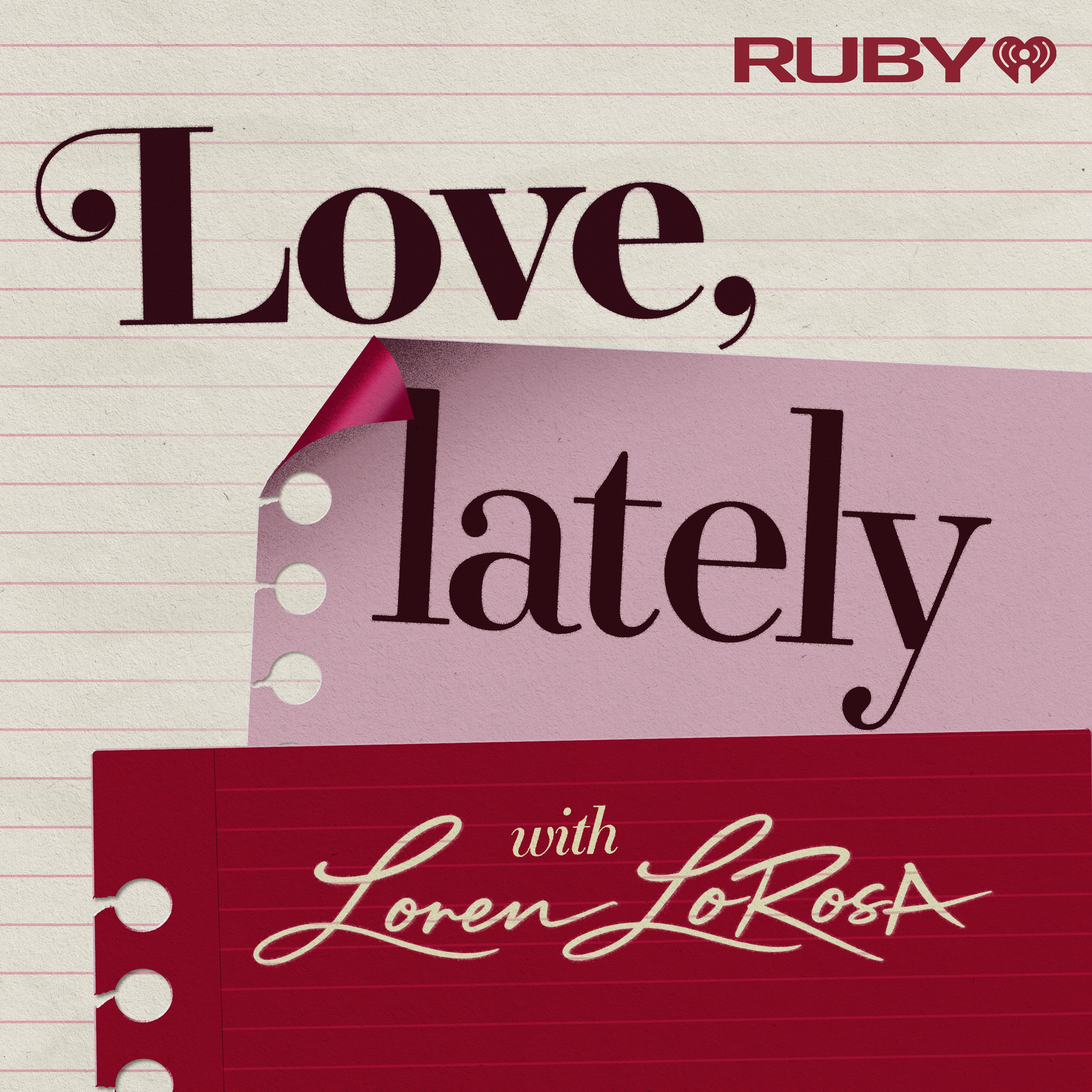 Love, Lately with Loren LoRosa