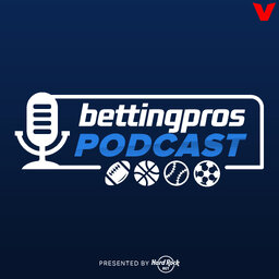 BettingPros Podcast