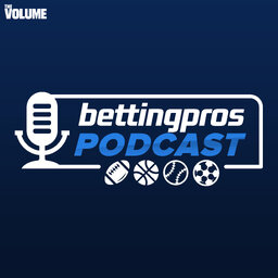 BettingPros Podcast