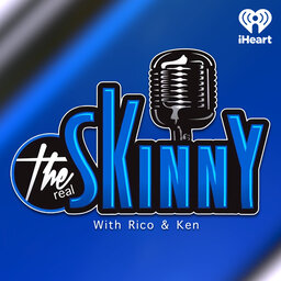 The Skinny with Rico & Ken