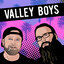 Valley Boys Podcast