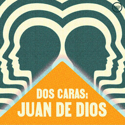 Dos Caras: Juan de Dios