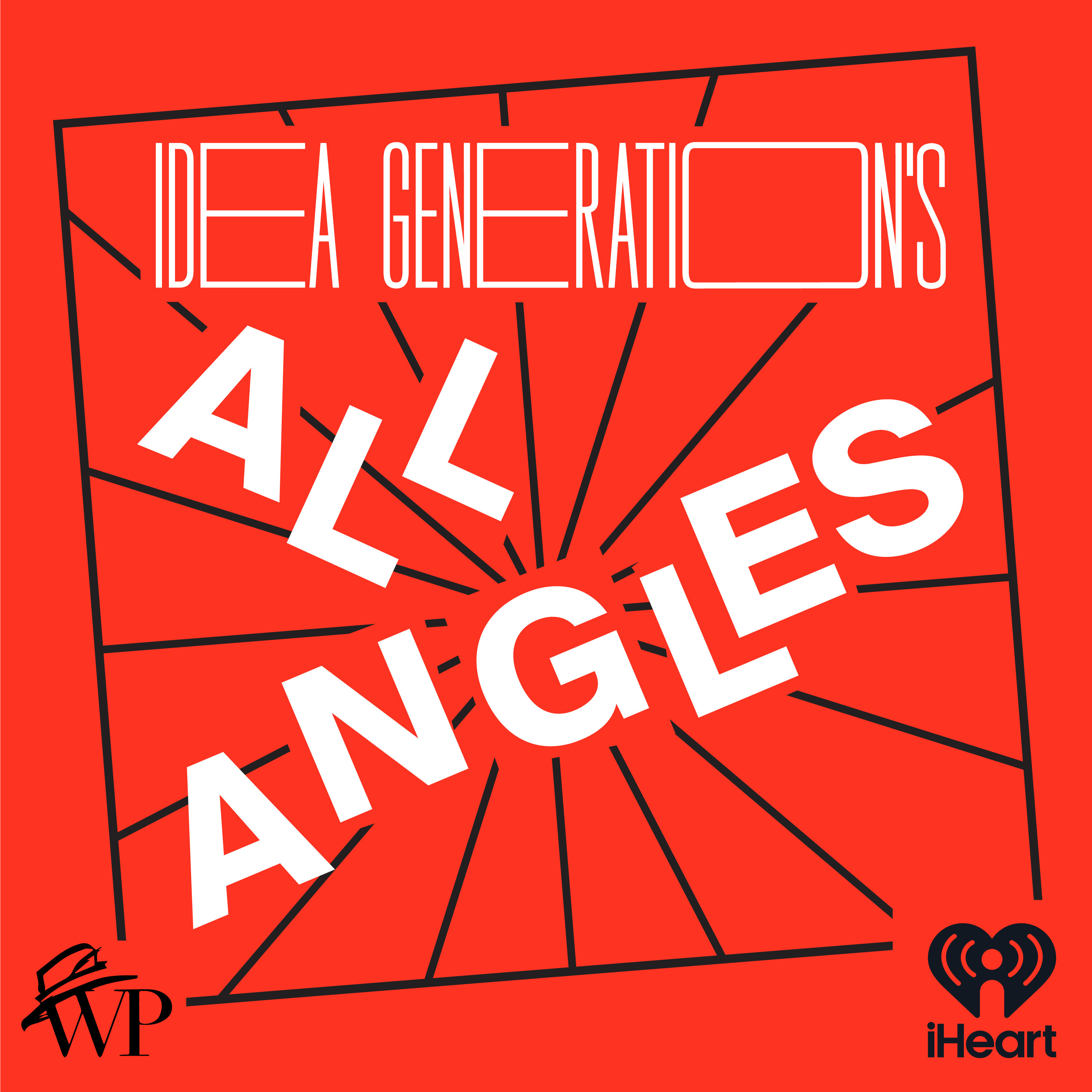 Introducing: "IDEA GENERATION’s All Angles" episode artwork
