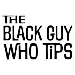 The Black Guy Who Tips Podcast