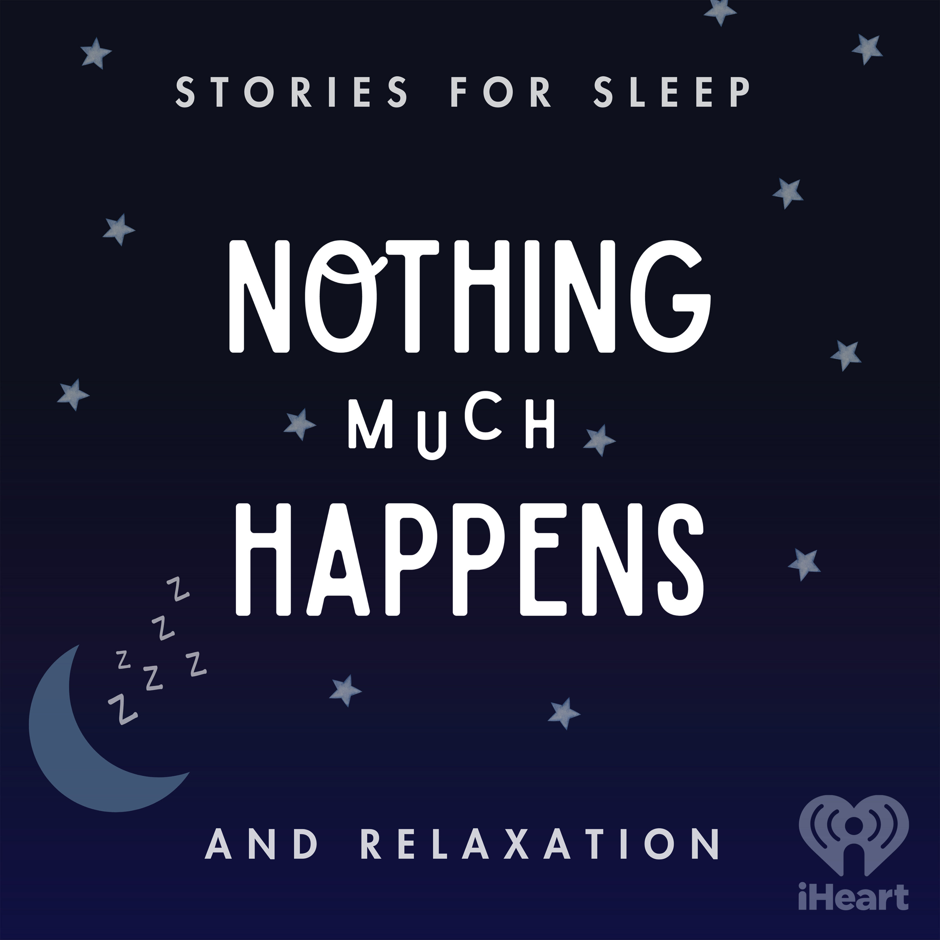 Nothing much happens: bedtime stories to help you sleep:iHeartPodcasts