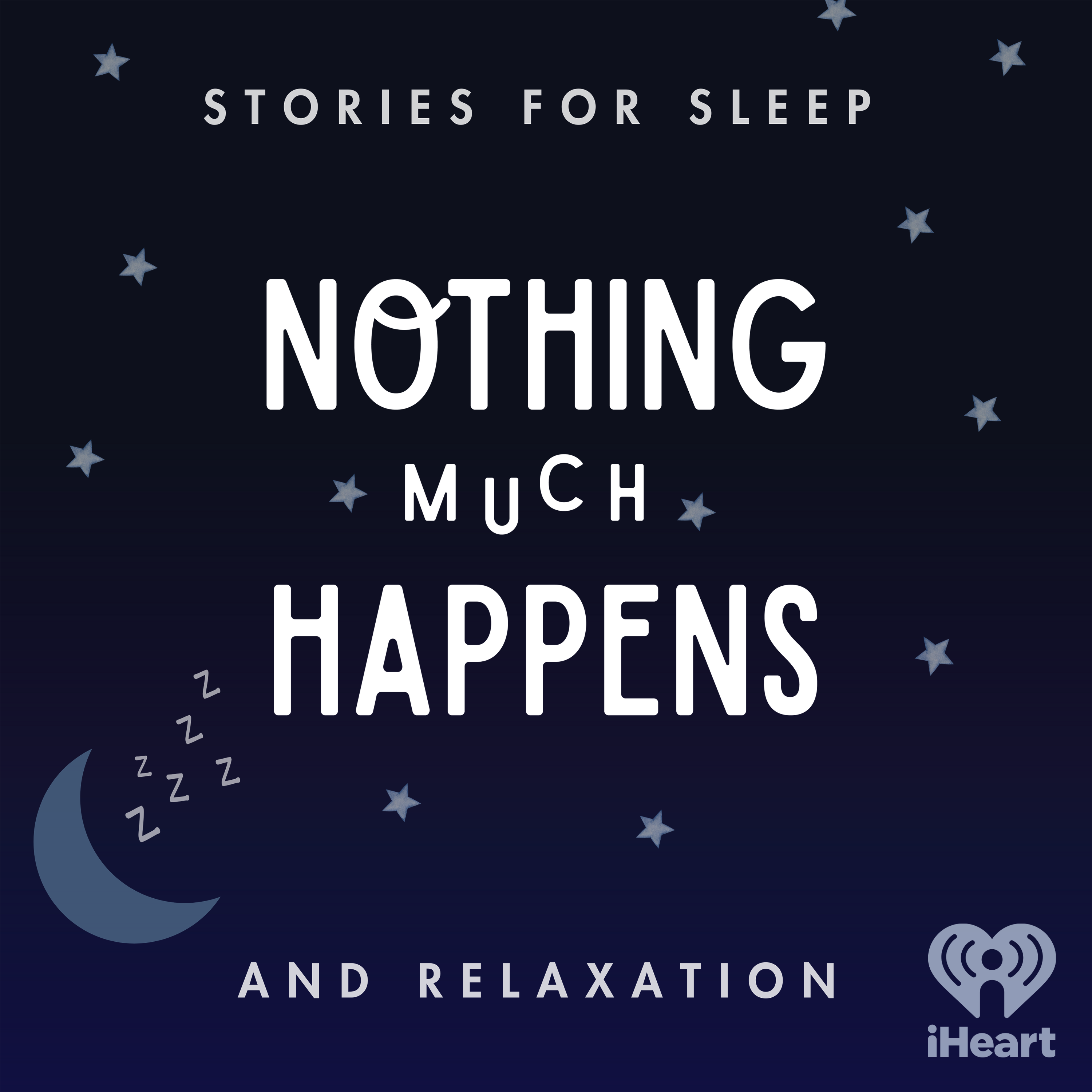 Nothing much happens: bedtime stories to help you sleep:iHeartPodcasts