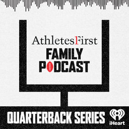 Athletes First Family: Quarterback Series