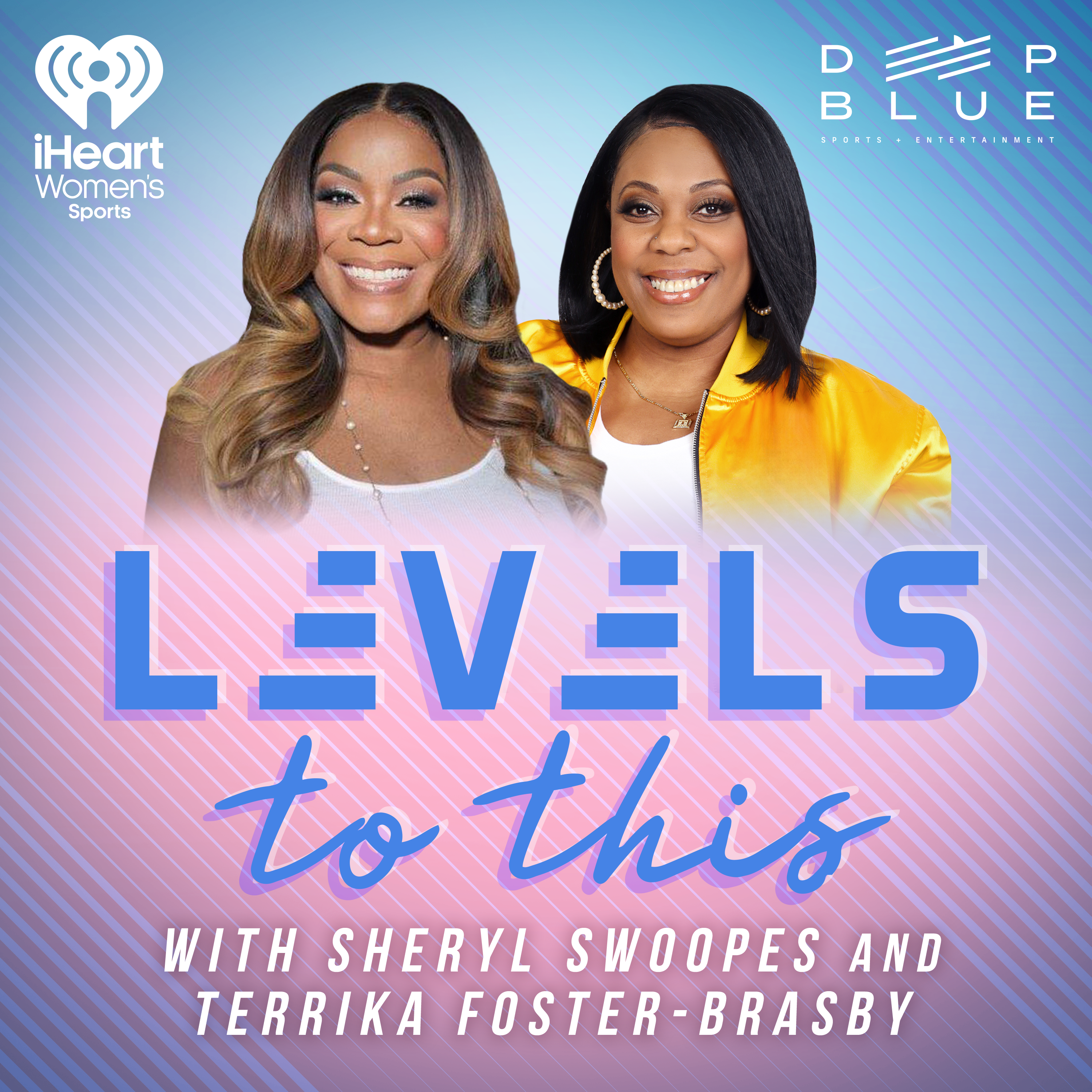 Levels to This with Sheryl Swoopes and Terrika Foster-Brasby Artwork
