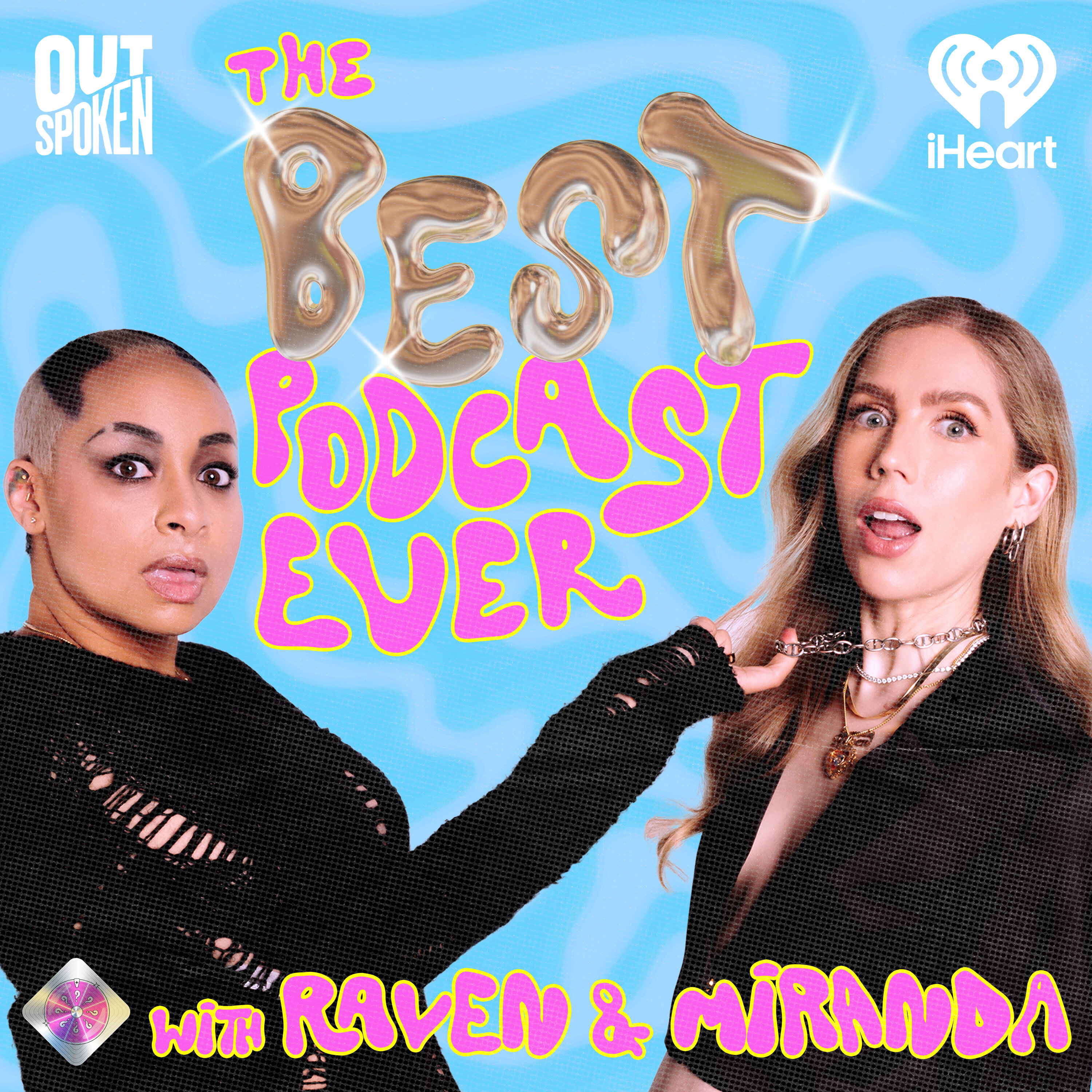 The Best Podcast Ever with Raven and Miranda cover