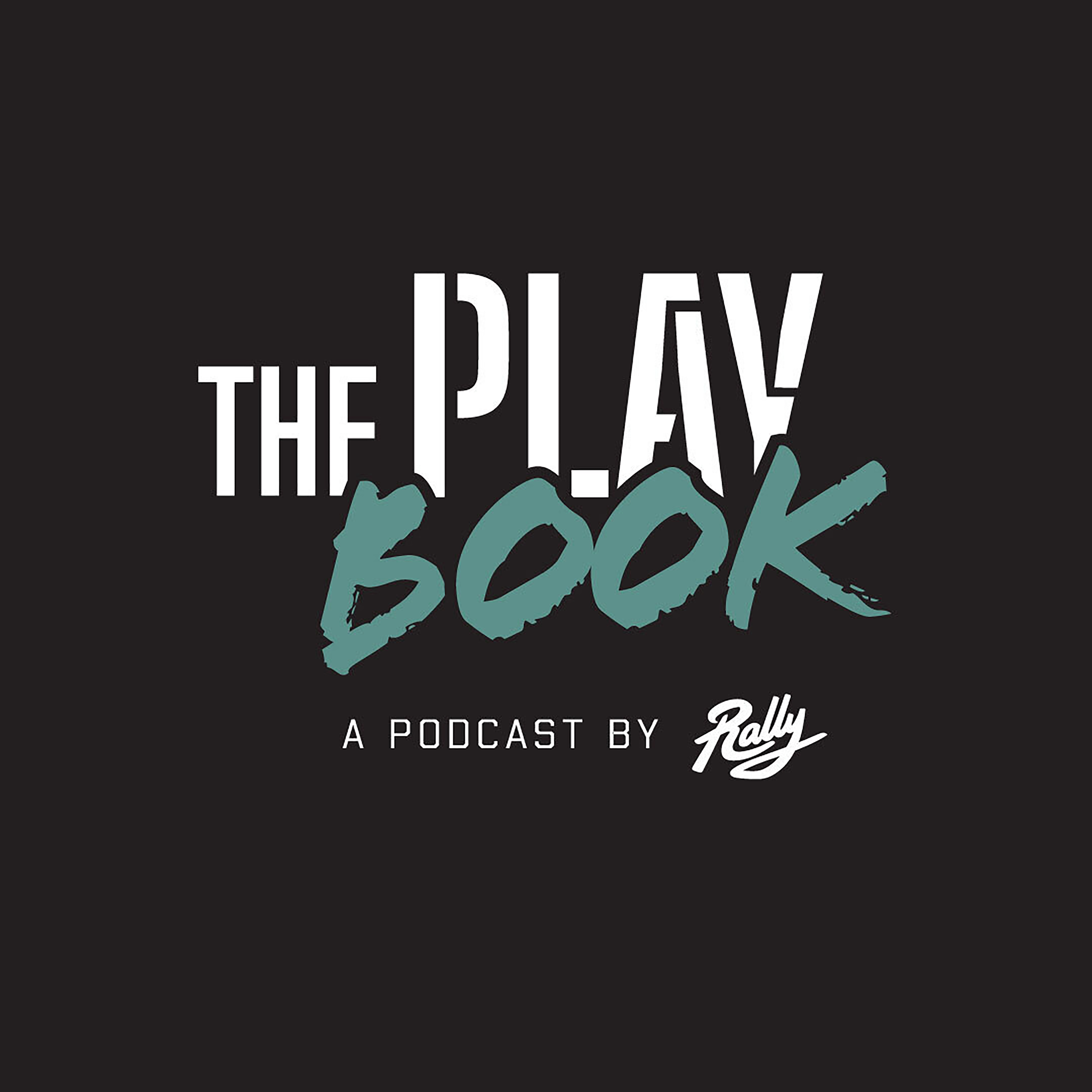 The PlayBook: A Rally Podcast