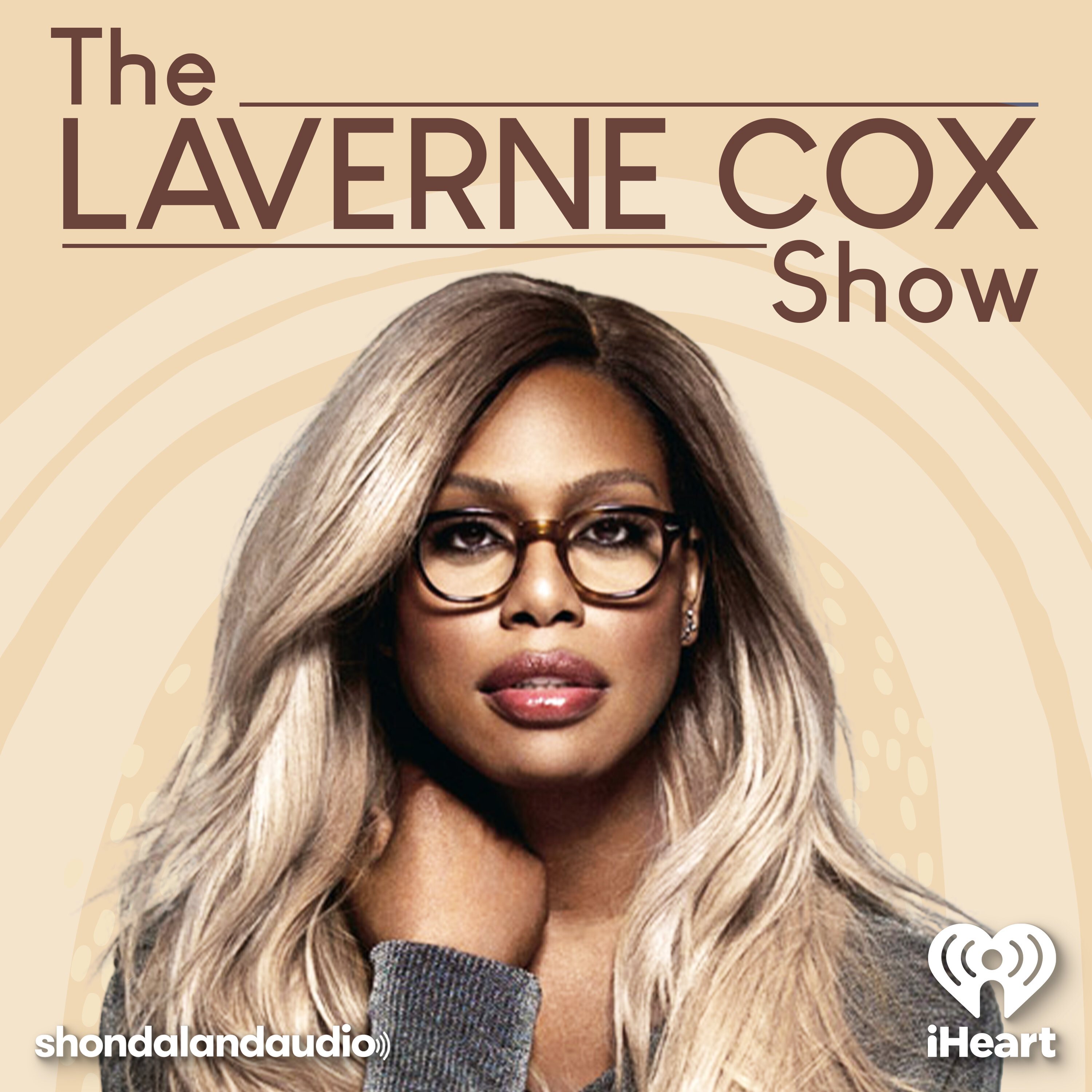 The Laverne Cox Show podcast show image