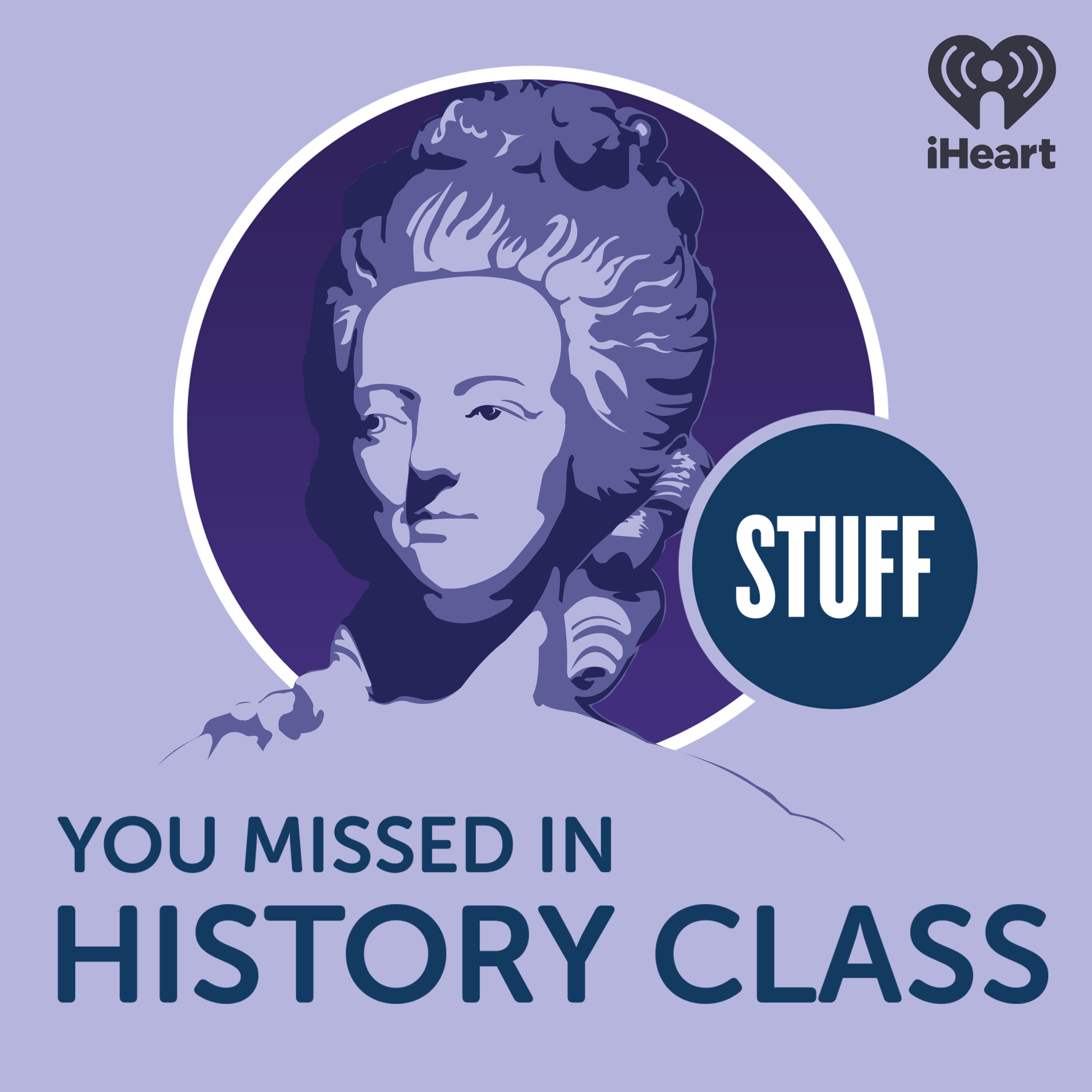 Stuff You Missed in History Class • Listen on Fountain